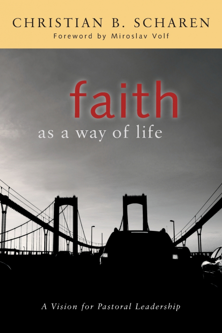 Faith as a Way of Life