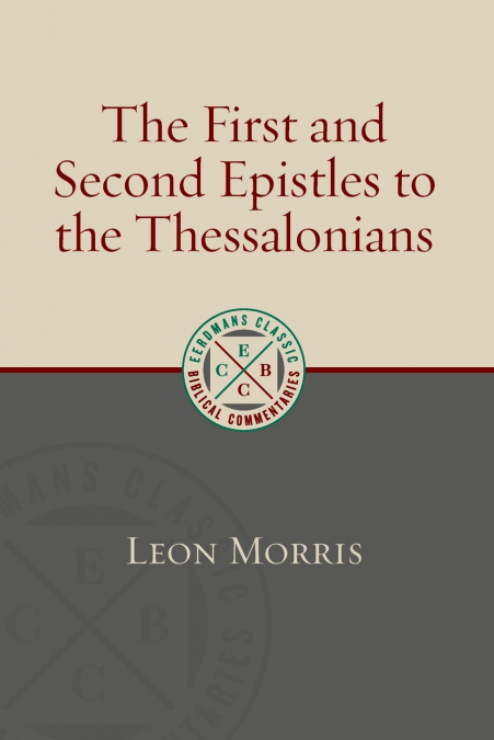The First and Second Epistles to the Thessalonians