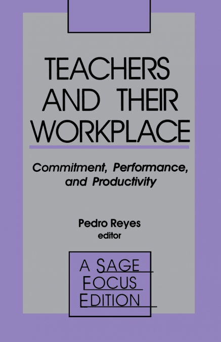 Teachers and Their Workplace