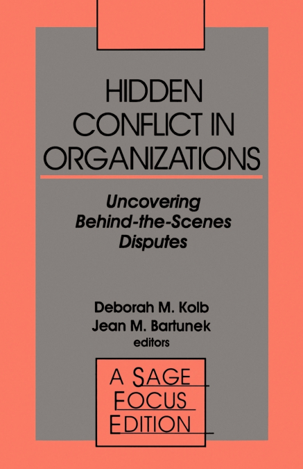 Hidden Conflict in Organizations