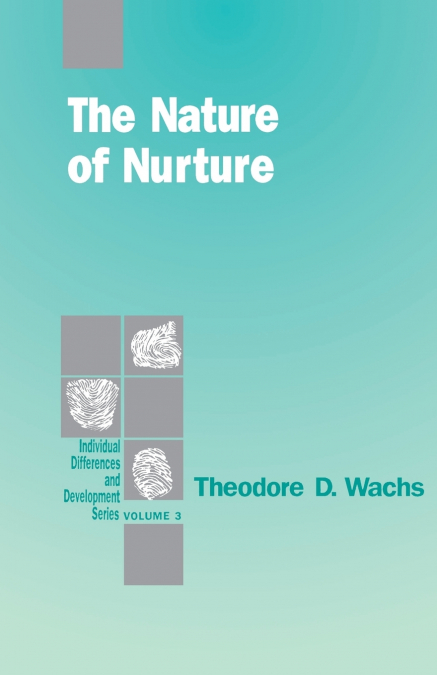 The Nature of Nurture