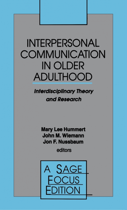 Interpersonal Communication in Older Adulthood