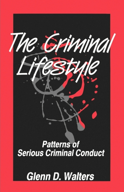 The Criminal Lifestyle