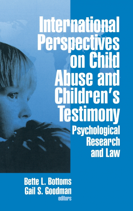 International Perspectives on Child Abuse and Children’s Testimony