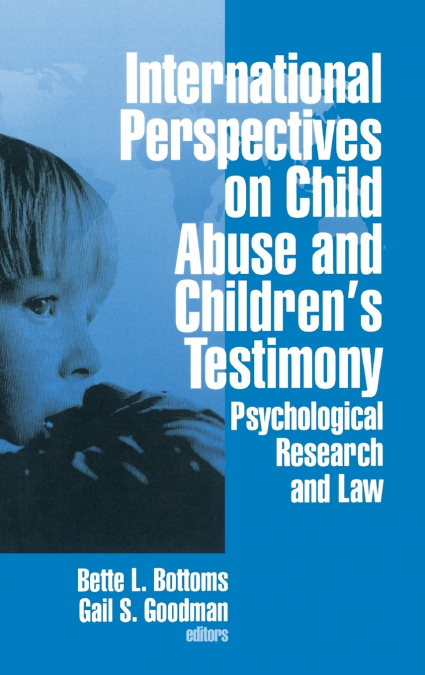 International Perspectives on Child Abuse and Children’s Testimony
