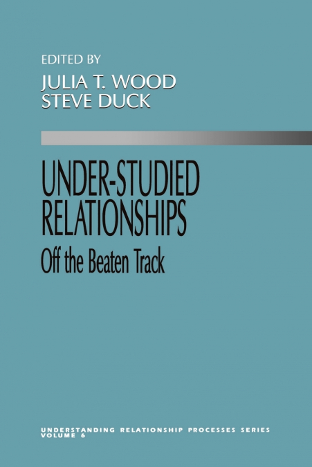 Under Studied Relationships