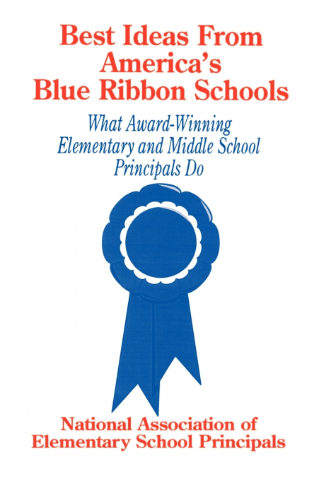 Best Ideas from America’s Blue Ribbon Schools