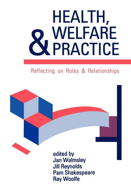 Health, Welfare and Practice
