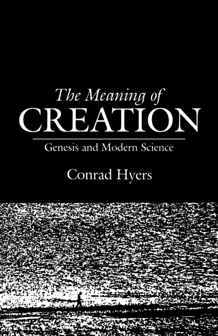 The Meaning of Creation