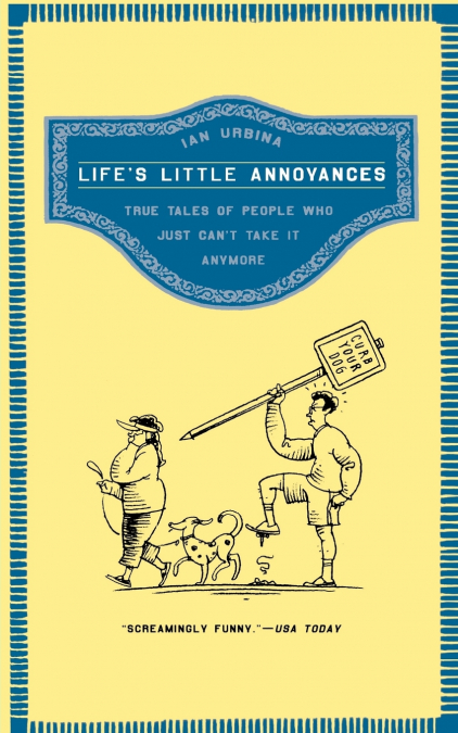 Life’s Little Annoyances