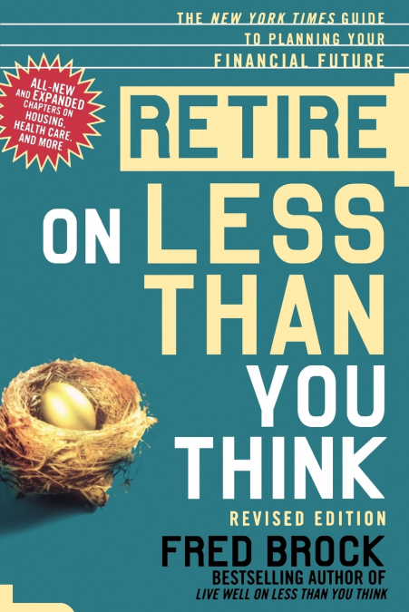 Retire on Less Than You Think