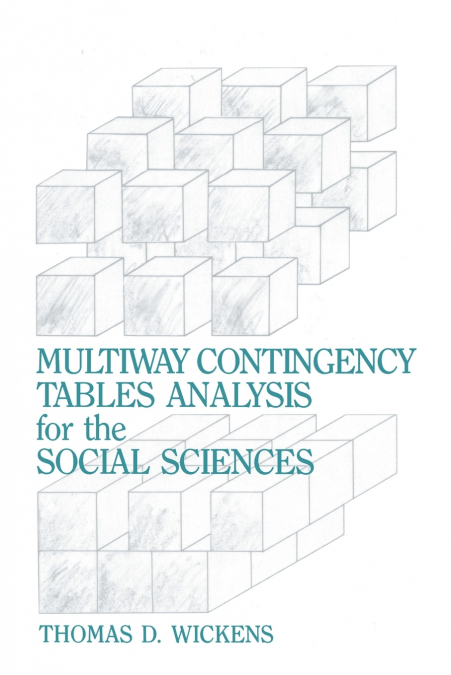 Multiway Contingency Tables Analysis for the Social Sciences