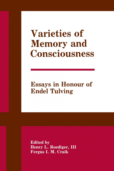 Varieties of Memory and Consciousness