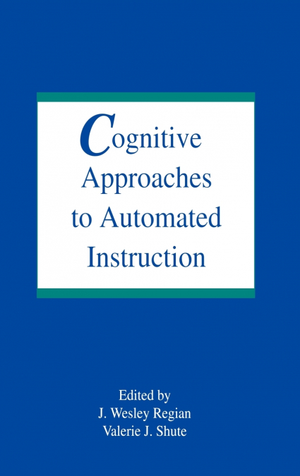 Cognitive Approaches To Automated Instruction
