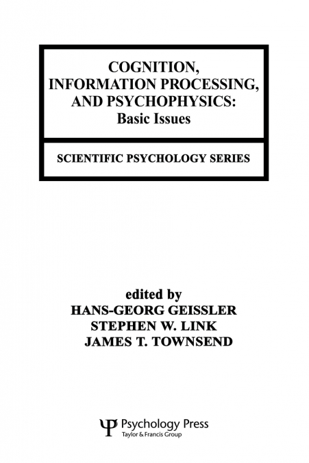 Cognition, Information Processing, and Psychophysics
