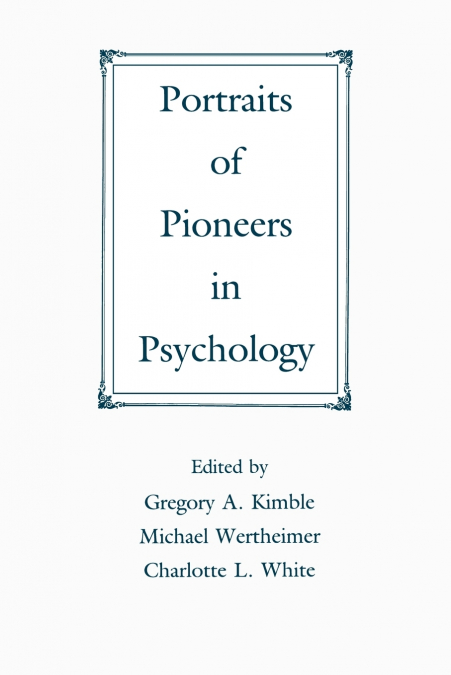 Portraits of Pioneers in Psychology