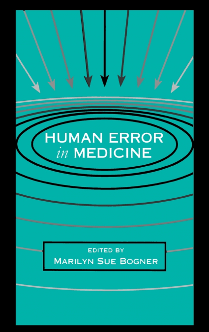 Human Error in Medicine