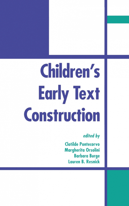 Children’s Early Text Construction