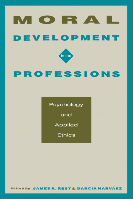 Moral Development in the Professions