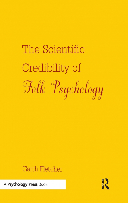 The Scientific Credibility of Folk Psychology
