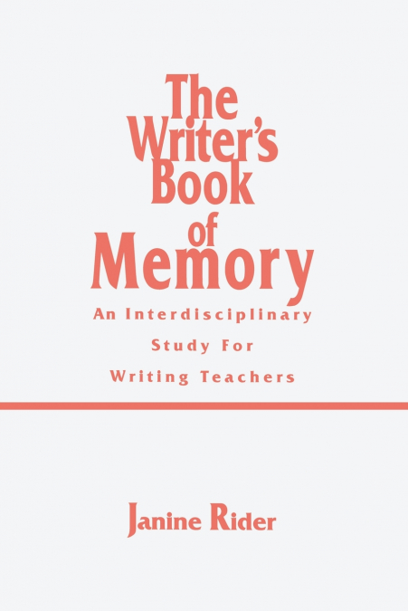 The Writer’s Book of Memory