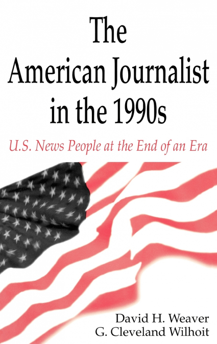The American Journalist in the 1990s