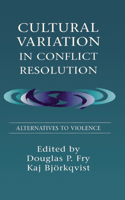 Cultural Variation in Conflict Resolution