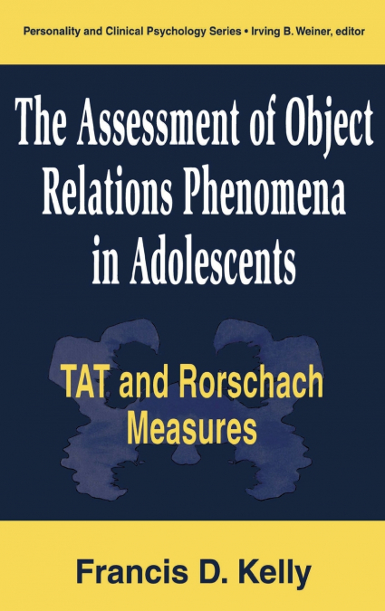 The Assessment of Object Relations Phenomena in Adolescents