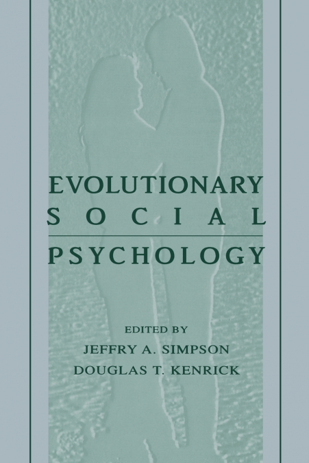 Evolutionary Social Psychology