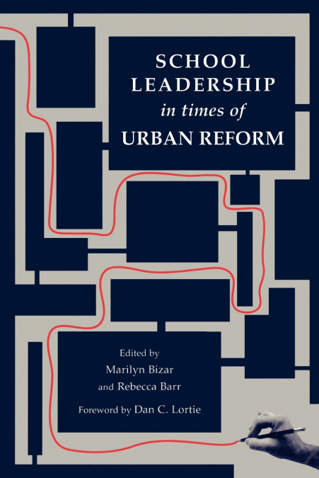 School Leadership in Times of Urban Reform