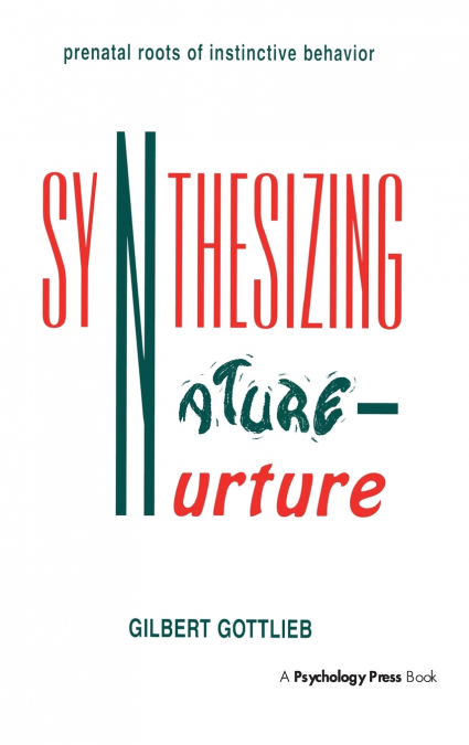 Synthesizing Nature-nurture