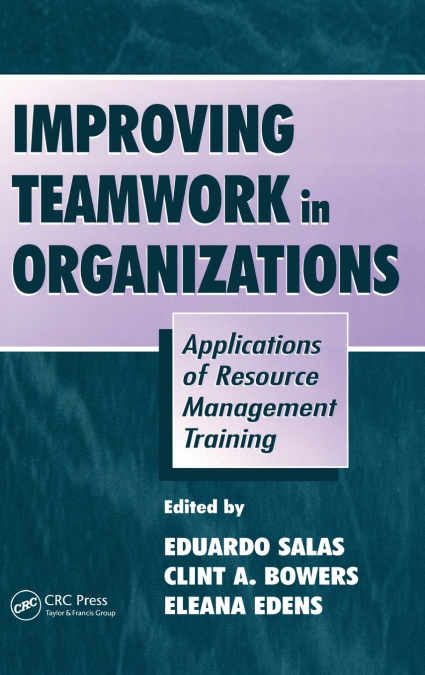 Improving Teamwork in Organizations