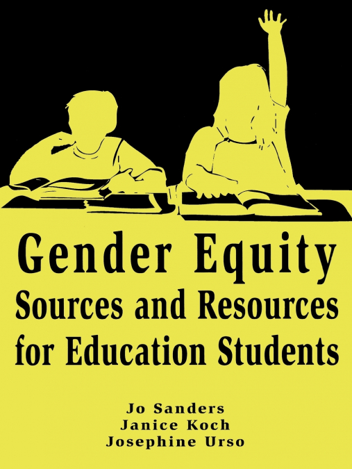 Gender Equity Sources and Resources for Education Students