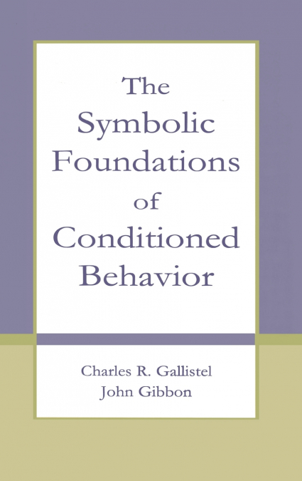 The Symbolic Foundations of Conditioned Behavior