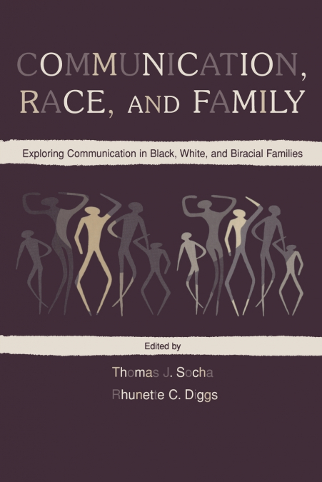Communication, Race, and Family