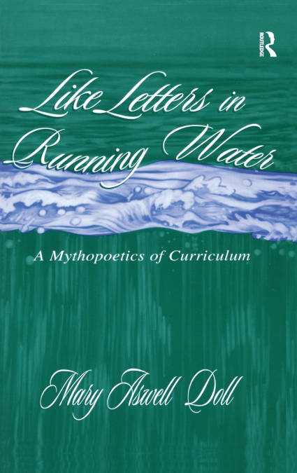 Like Letters in Running Water