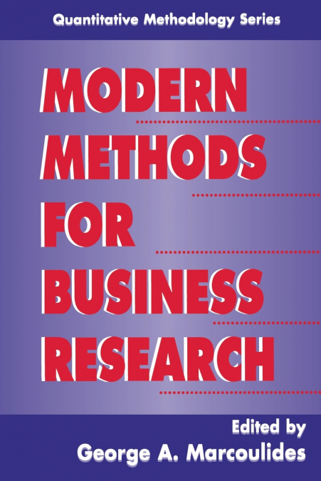Modern Methods for Business Research