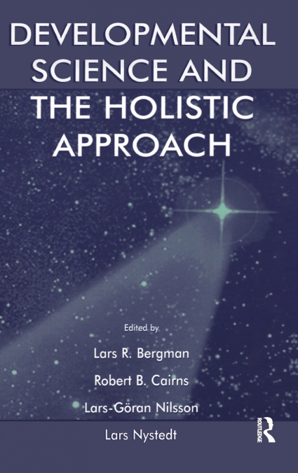 Developmental Science and the Holistic Approach