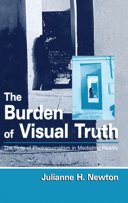 The Burden of Visual Truth