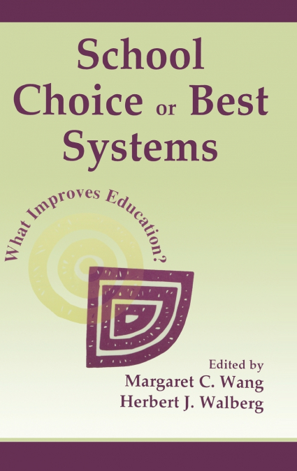 School Choice Or Best Systems