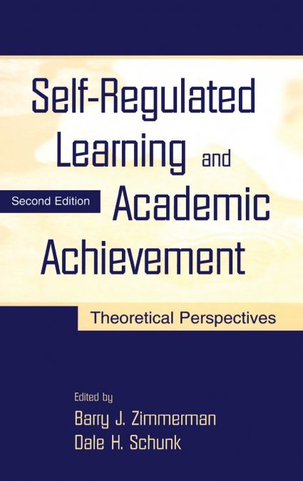 Self-Regulated Learning and Academic Achievement