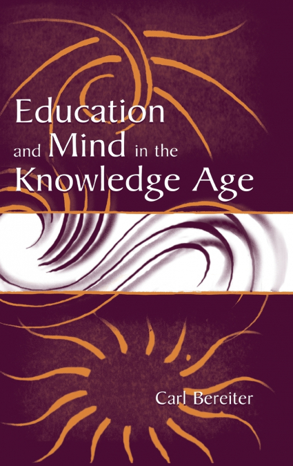 Education and Mind in the Knowledge Age