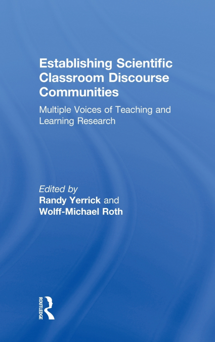 Establishing Scientific Classroom Discourse Communities