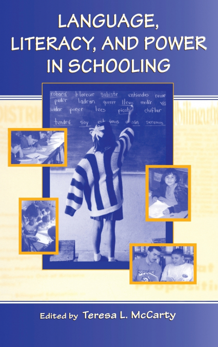 Language, Literacy, and Power in Schooling