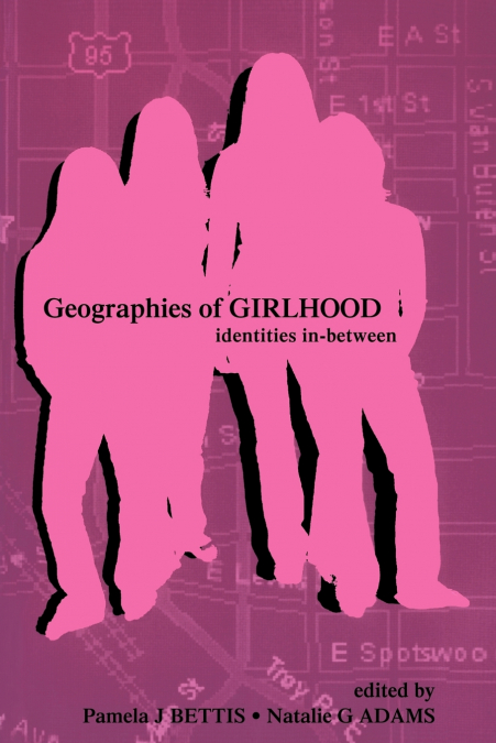 Geographies of Girlhood