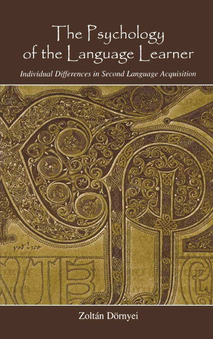 The Psychology of the Language Learner