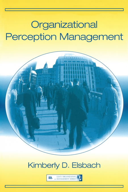 Organizational Perception Management
