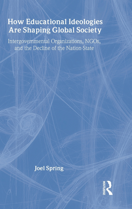 How Educational Ideologies Are Shaping Global Society