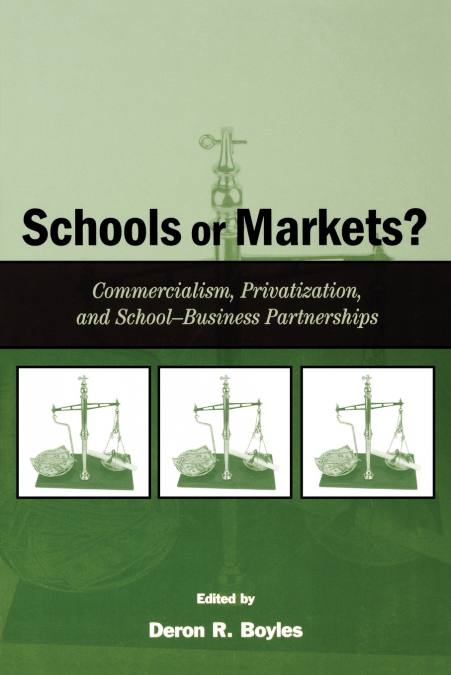 Schools or Markets?