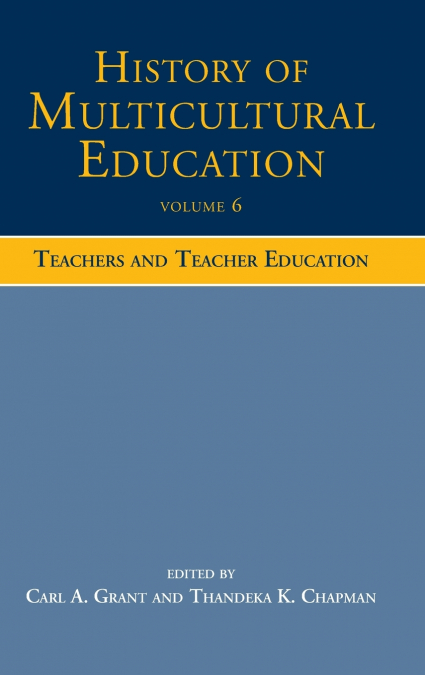 History of Multicultural Education Volume 6
